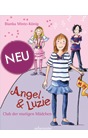 Angel & Luzie – Club der mutigen Mädchen